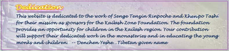 Dedication to the Tibetan Monks and children and support for KailashZone.org